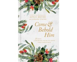 Come and Behold Him