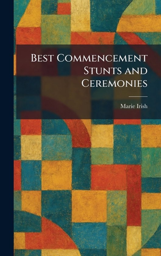 Best Commencement Stunts and Ceremonies - cover