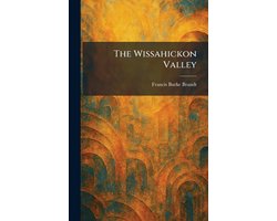 The Wissahickon Valley