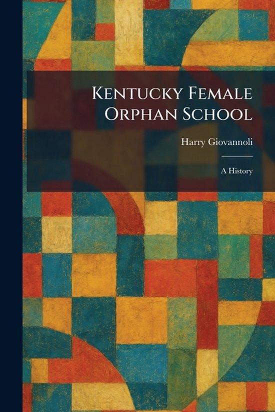 Kentucky Female Orphan School - cover