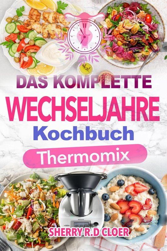 Das Komplette Wechseljahre Kochbuch Thermomix - cover