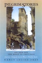 Boek "Pilgrim Stories" met een afbeelding van een stenen trap in een oude stad, met mensen die erop lopen. Tekst: "PILGRIM STORIES ON AND OFF THE ROAD TO SANTIAGO NANCY LOUISE FREY".