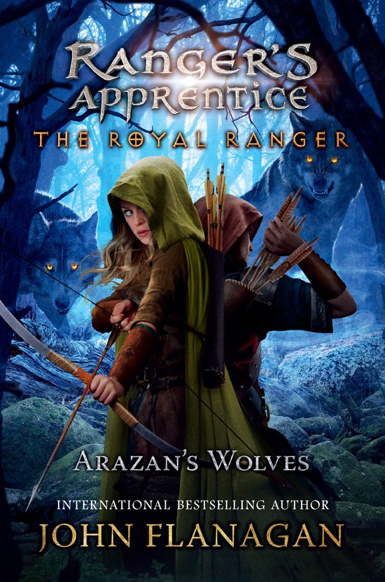 Ranger's Apprentice: The Royal Ranger-The Royal Ranger: Arazan's Wolves