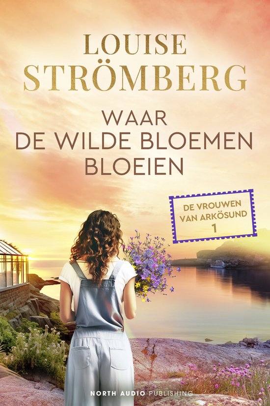 De vrouwen van Arkösund 1 - Waar de wilde bloemen bloeien - cover