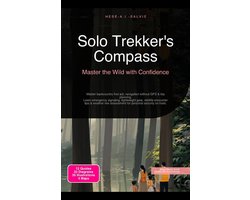 Solo Trekker's Compass: Master the Wild with Confidence