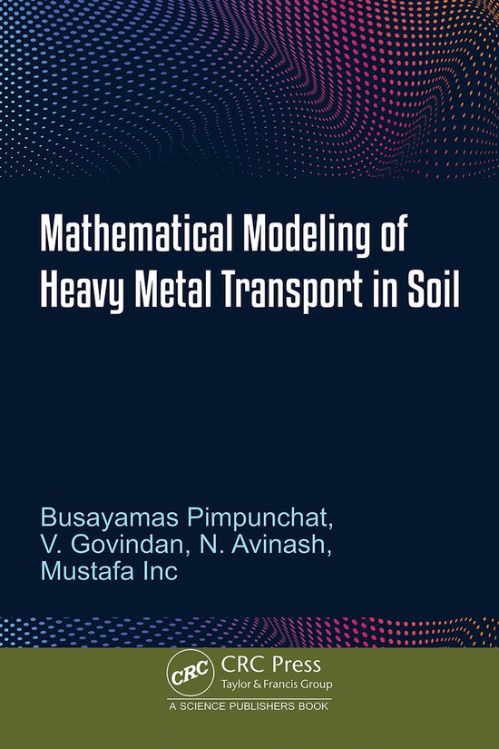 Mathematical Modeling of Heavy Metal Transport in Soil - cover