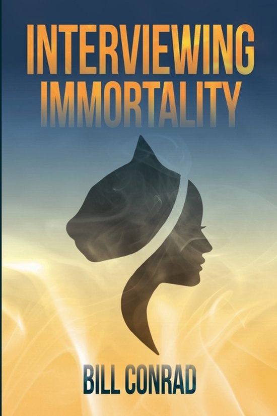 Interviewing Immortality - cover