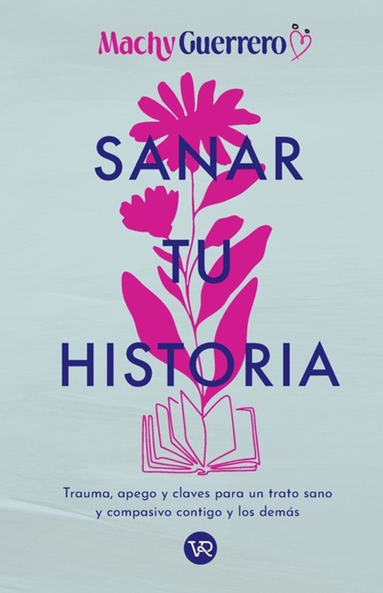 Sanar tu historia - cover