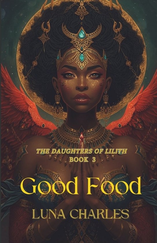 The Daughters of Lilith- Good Food Bk 1 Volume III - cover