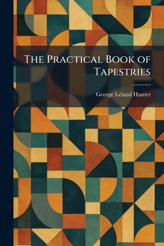 The Practical Book of Tapestries - cover