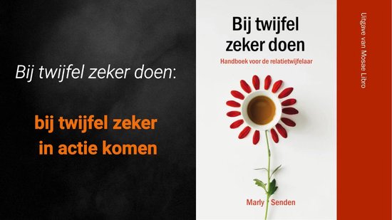 Bij twijfel zeker doen