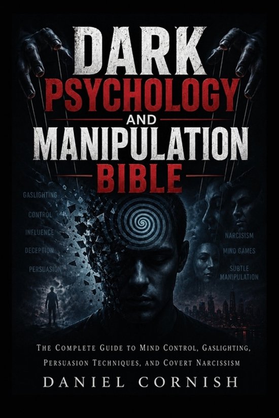 Dark Psychology and Manipulation Bible - cover