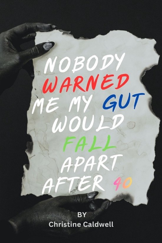 Nobody Warned Me My Gut Would Fall Apart After 40 - cover