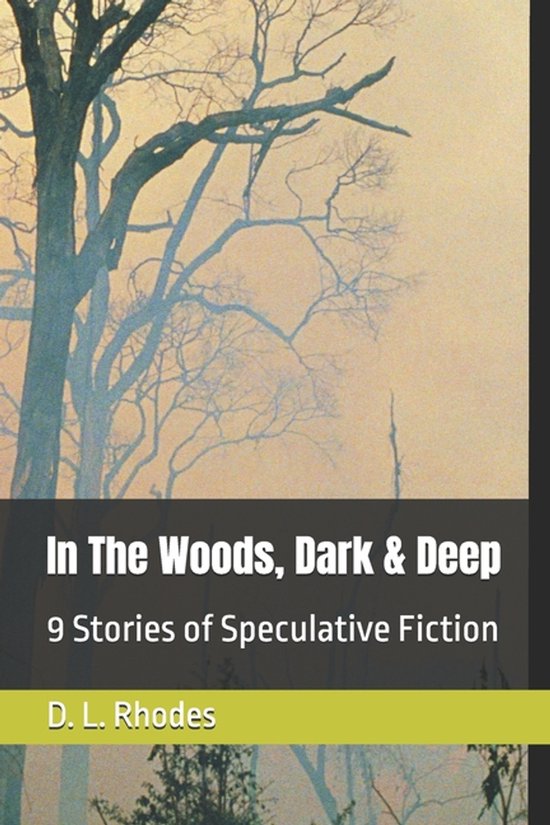 In the Woods, Dark & Deep - cover