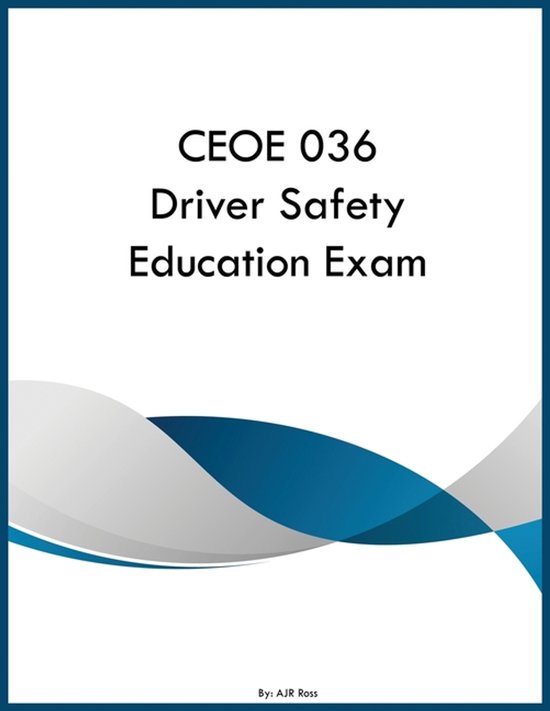 CEOE 036 Driver Safety Education Exam - cover