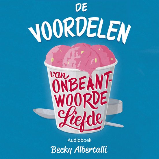 De voordelen van onbeantwoorde liefde - cover
