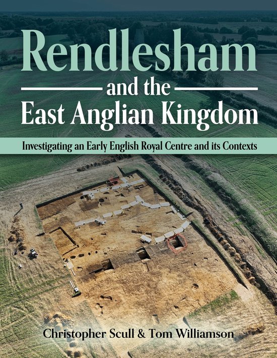 Rendlesham and the East Anglian Kingdom - cover