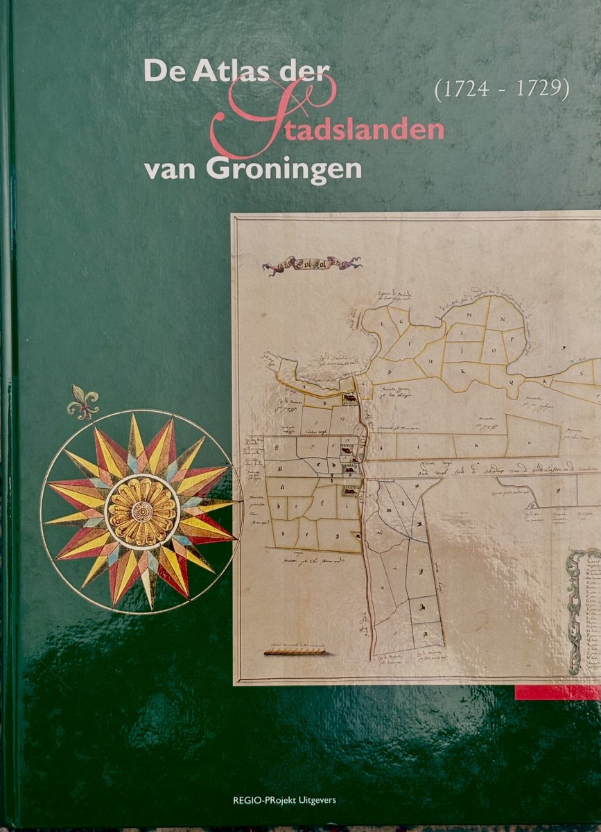 De Atlas Der Stadslanden Van Groningen (1724-1729)