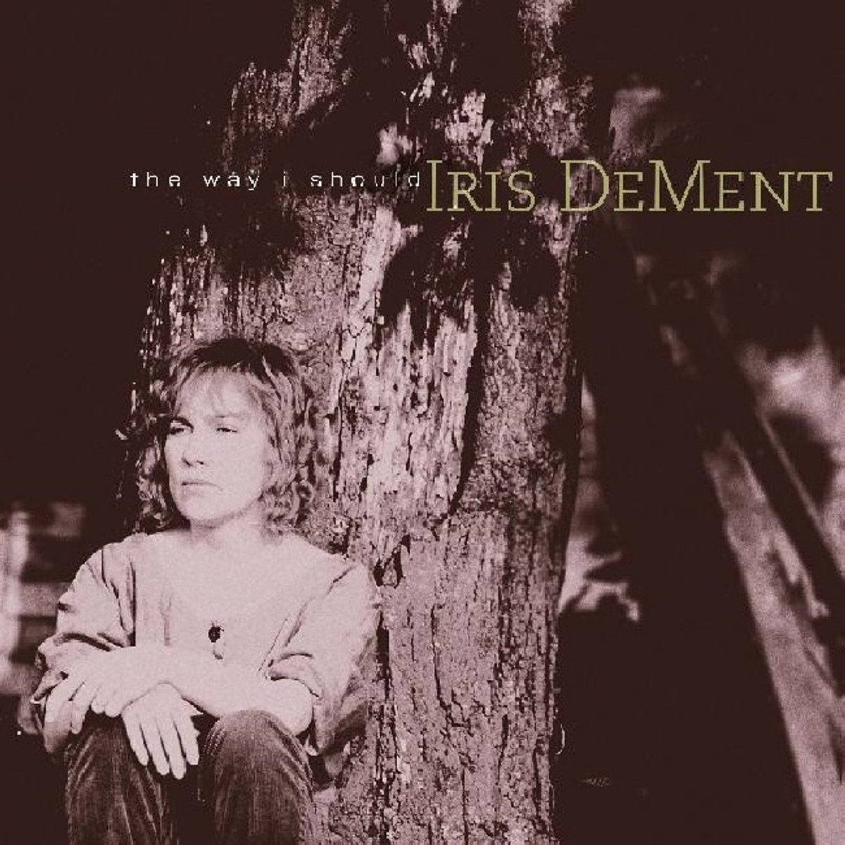 iris dement - Way I Should (LP RSD26)
