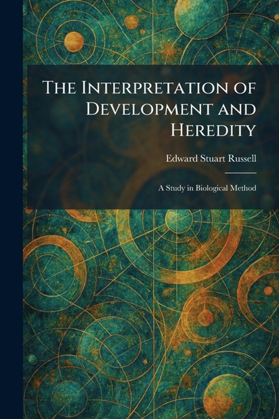 The Interpretation of Development and Heredity - cover