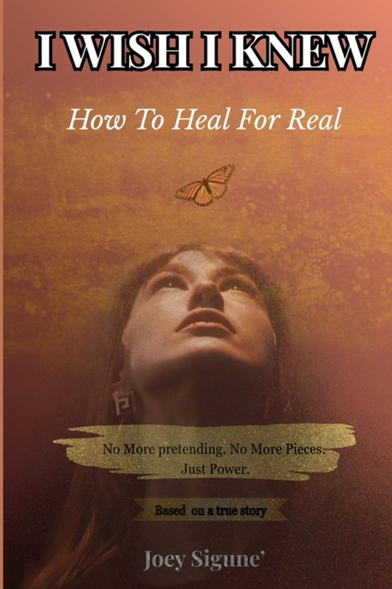 I Wish I Knew- I Wish I Knew... How to Heal For Real - cover