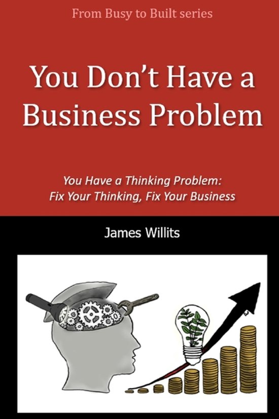 You Don't Have a Business Problem - cover