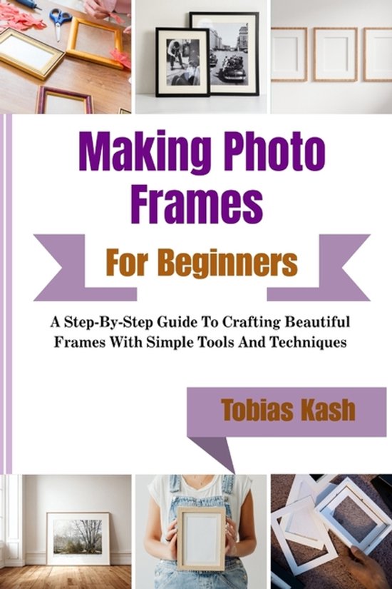 Making Photo Frames For Beginners - cover