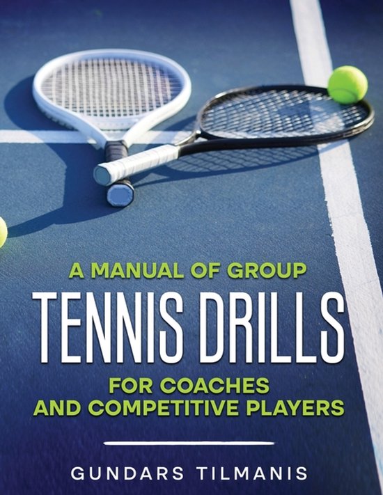 A Manual of Group Tennis Drills - cover