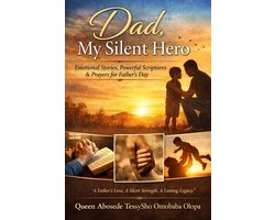 Dad My Silent Hero