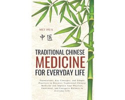 Traditional Chinese Medicine for Everyday Life