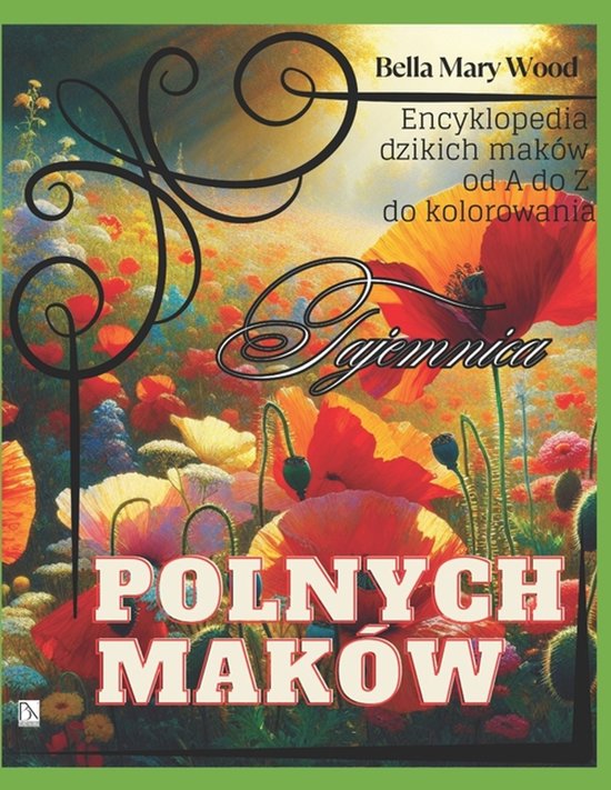 Tajemnica polnych maków Książka do kolorowania dla dzieci ... - cover