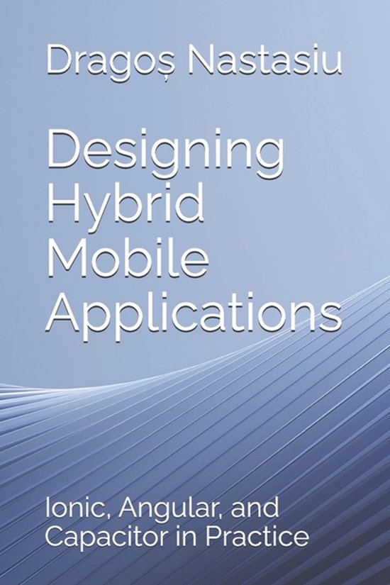 Designing Hybrid Mobile Applications