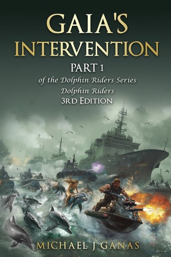 The Dolphin Riders- Gaia's Intervention - Part 1 of The Dolp ... - cover