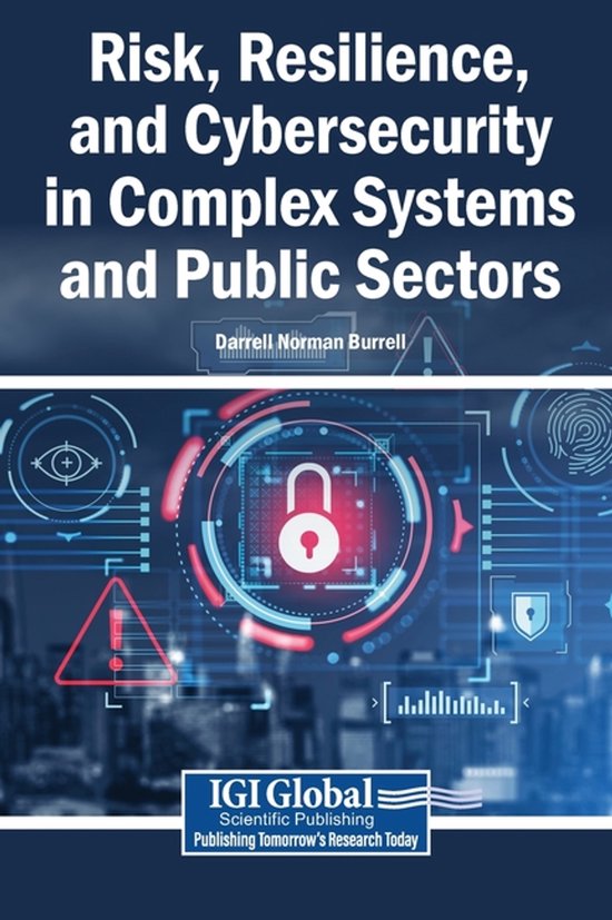 Risk, Resilience, and Cybersecurity in Complex Systems and P ... - cover