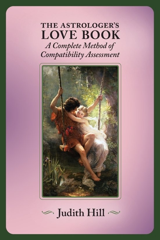 De astrologieliefdesboek, een complete methode voor compatibiliteitsbeoordeling, met een schilderij van een koppel op een schommel in een bos.