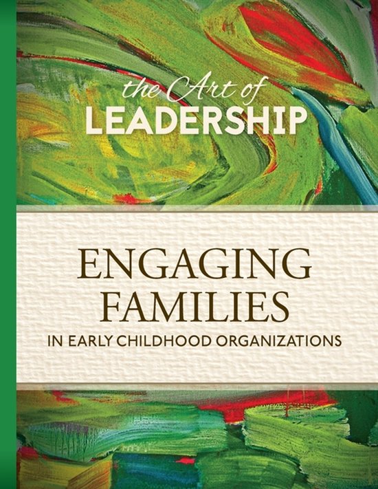 Art of Leadership Engaging Families in Early Childhood Organ ... - cover