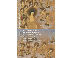 Through Which Reality Shines: A Commentary on D. T. Suzuki's 'Outlines of Mahayana Buddhism'
