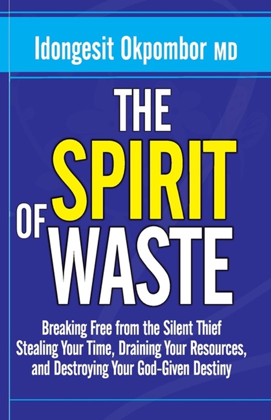Overcoming the Spirit of Waste- Overcoming The Spirit of Was ... - cover