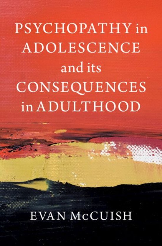 Psychopathy in Adolescence and its Consequences in Adulthood - cover