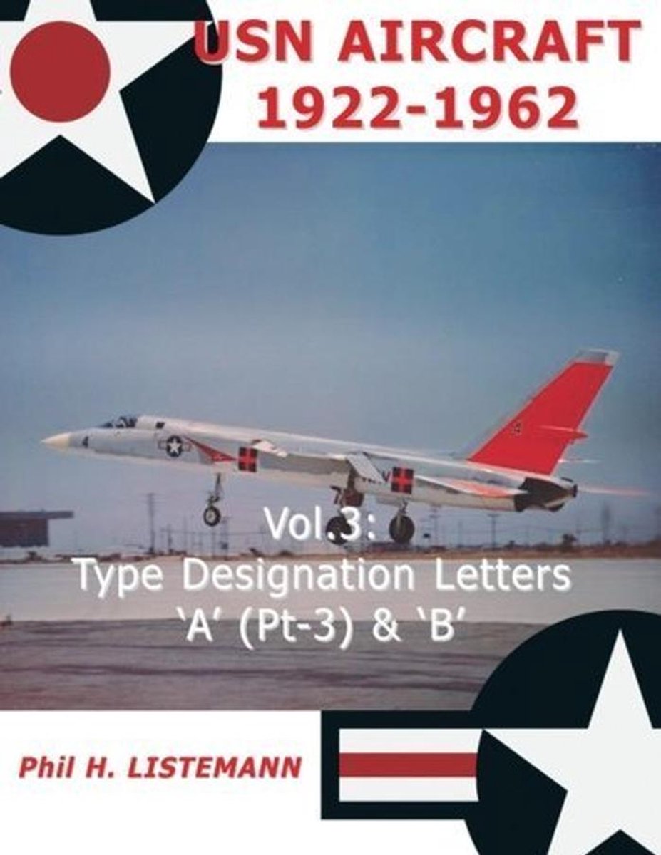 Amerikaanse Vliegtuigen 1922-1962: Typenummers 'A' (Deel Drie) & B