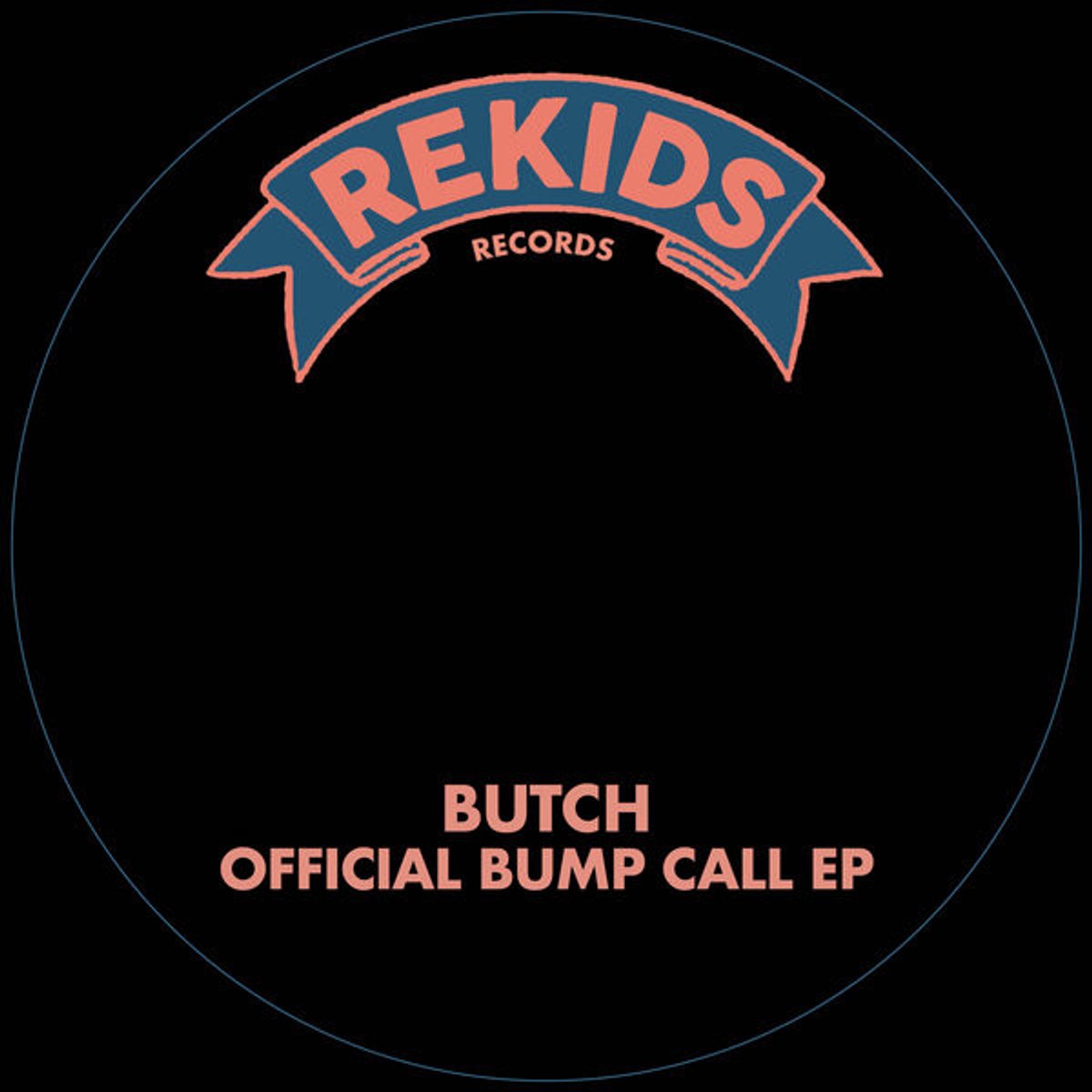 Butch - Official Bump Call Ep