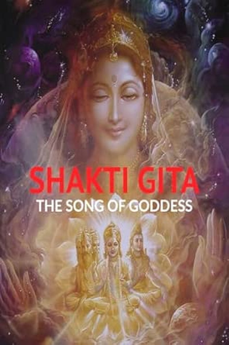 Shakti Gita: De Weg naar Spirituele Wijsheid en Verlichting