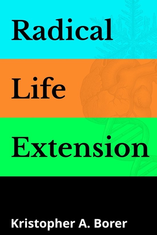 Radical Life Extension - cover