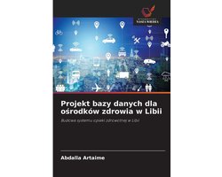 Projekt bazy danych dla ośrodków zdrowia w Libii