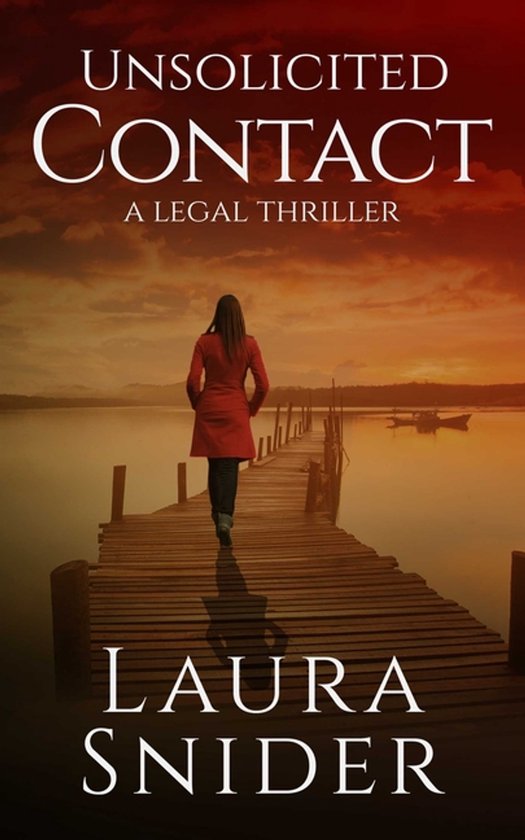 Ashley Montgomery Legal Thrillers- Unsolicited Contact - cover