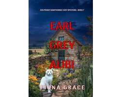 Een Penny Hawthorne Cozy Mysterie 7 - Earl Grey Alibi (Een Penny Hawthorne Cozy Mysterie—Boek 7)