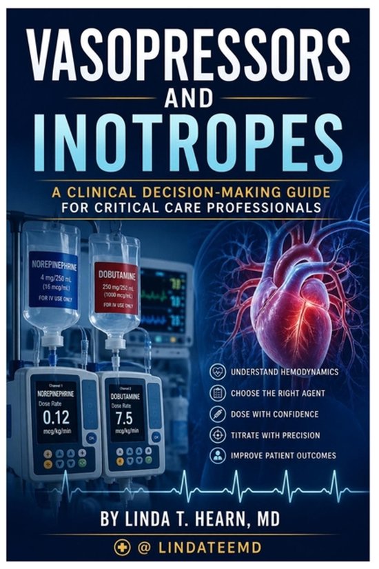 Couverture du livre "Vasopressors and Inotropes" avec une image de cœur humain, de pompes à perfusion et d'équipement médical.