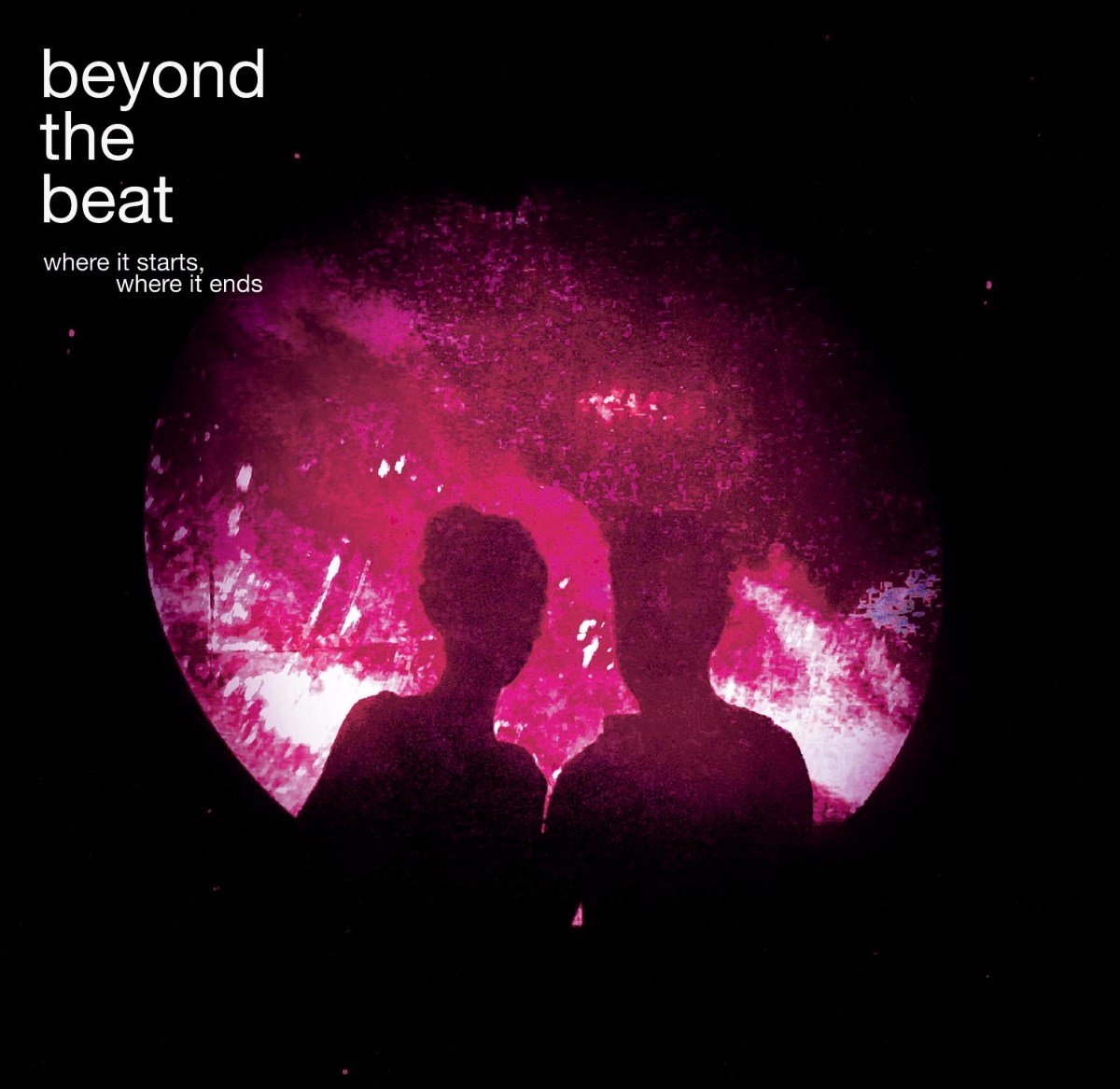 Beyond The Beat - Where It Starts, Where It Ends (CD)