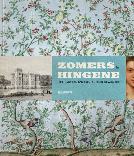 Boekomslag 'Zomers in Hingene' met een landhuis, portret en een print van groen gebladerte met vogels en bloemen.