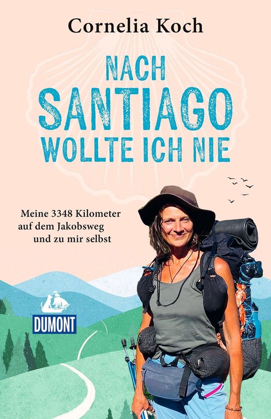 DuMont Welt - Menschen - Reisen E-Book - Nach Santiago wollt ... - cover